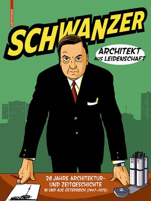 cover image of Schwanzer – Architekt aus Leidenschaft